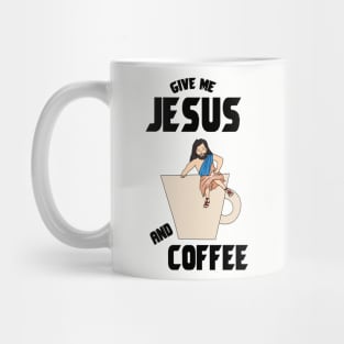 Give me jesus and coffee Mug